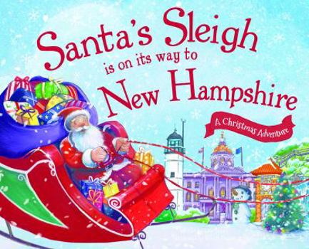 Hardcover Santa's Sleigh Is on Its Way to New Hampshire: A Christmas Adventure Book