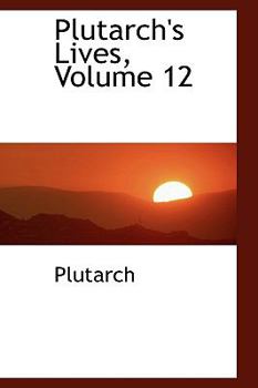 Paperback Plutarch's Lives, Volume 12 Book