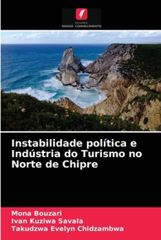 Paperback Instabilidade política e Indústria do Turismo no Norte de Chipre [Portuguese] Book