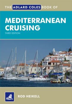 Paperback The Adlard Coles Book of Mediterranean Cruising Book