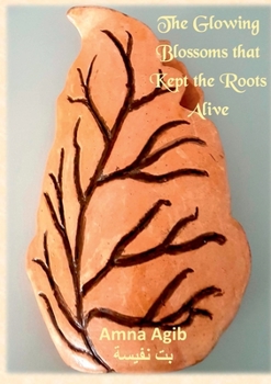 Paperback The Glowing Blossoms That Kept the Roots Alive Book