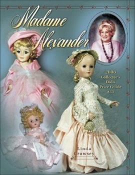 Paperback Madame Alexander Collector's Dolls Price Guide Book