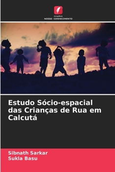 Paperback Estudo Sócio-espacial das Crianças de Rua em Calcutá [Portuguese] Book