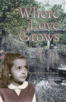 Paperback Where Love Grows Book