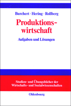 Hardcover Produktionswirtschaft: Aufgaben Und Lösungen [German] Book