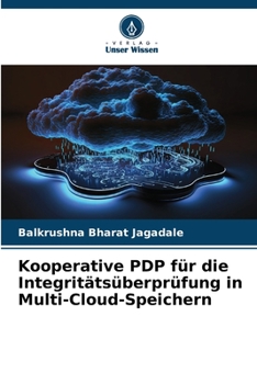 Paperback Kooperative PDP für die Integritätsüberprüfung in Multi-Cloud-Speichern [German] Book
