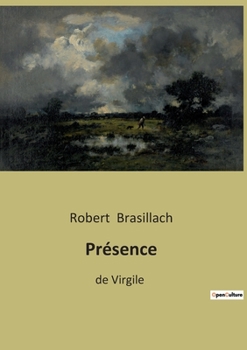 Paperback Présence de Virgile: de Virgile [French] Book