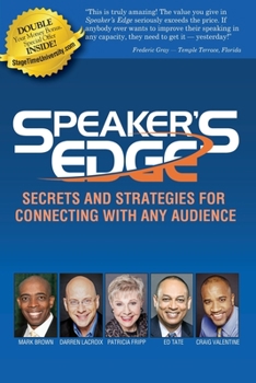 Paperback Speaker's Edge: Secrets and Strategies for Connecting with Any Audienc Book