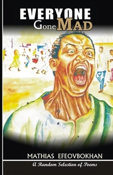 Paperback Everyone Gone Mad: A Random Selection of Poems Book