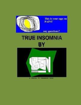 Paperback True Insomnia: A Sequel To Dreaming True Book