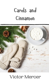 Hardcover Carols and Cinnamon Book