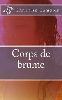 Paperback Corps de brume [French] Book