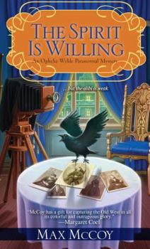 The Spirit is Willing - Book #2 of the Ophelia Wylde Paranormal Mystery