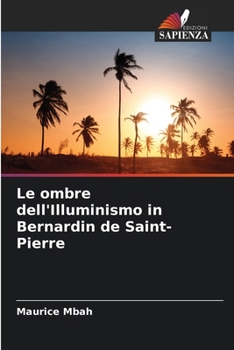Paperback Le ombre dell'Illuminismo in Bernardin de Saint-Pierre [Italian] Book