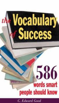 Paperback The Vocabulary of Success: 403 Words Smart People Should Know Book