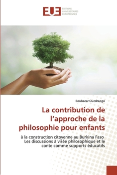 Paperback La contribution de l'approche de la philosophie pour enfants [French] Book