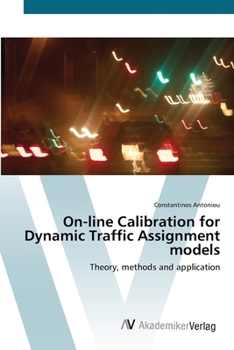 Paperback On-line Calibration for Dynamic Traffic Assignment models Book