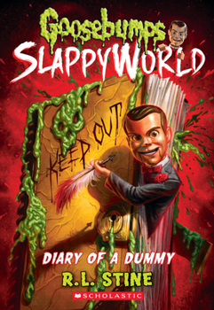 Paperback Diary of a Dummy (Goosebumps Slappyworld #10): Volume 10 Book
