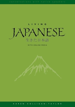 Living Japanese: Diversity in Language and Lifestyles - Book  of the Conversations with Native Speakers