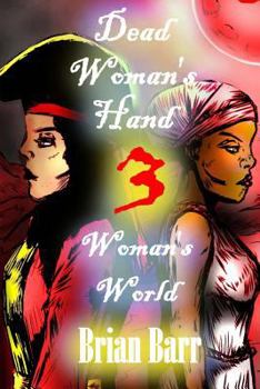 Dead Woman's Hand 3: Woman's World - Book #13 of the Carolina Daemonic