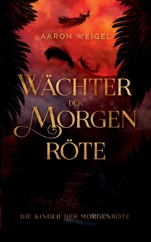 Paperback Wächter der Morgenröte: Die Kinder der Morgenröte [German] Book