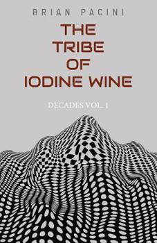 Paperback The Tribe of Iodine Wine Book