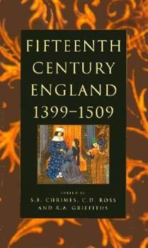 Hardcover Fifteenth Century England, 1399-1509: Studies in Politics and Society Book