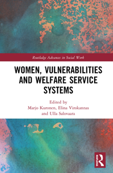 Hardcover Women, Vulnerabilities and Welfare Service Systems Book