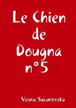 Paperback Le Chien de Dougna n°5 [French] Book