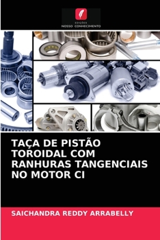 Paperback Taça de Pistão Toroidal Com Ranhuras Tangenciais No Motor CI [Portuguese] Book