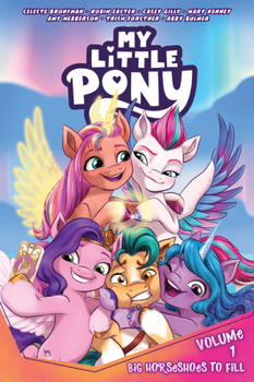 Paperback My Little Pony, Vol. 1: Big Horseshoes to Fill Book