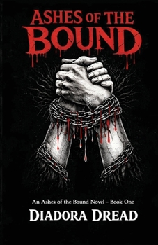 Paperback Ashes of the Bound Book