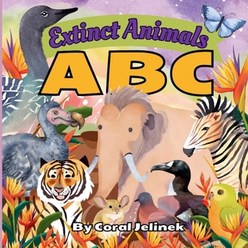 Paperback Extinct Animals ABC: An Extinct Animal Book for Kids Book