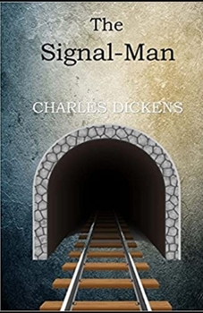 Paperback The Signal-Man Illustrated Book