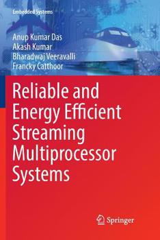 Paperback Reliable and Energy Efficient Streaming Multiprocessor Systems Book