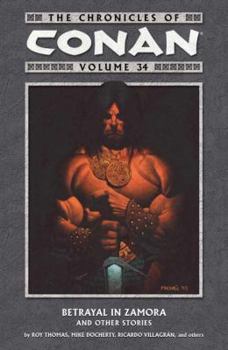 The Chronicles of Conan, Volume 34: Betrayal in Zamora and Other Stories - Book  of the Conan the Barbarian (1970-1993)