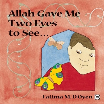 Hardcover Allah Gave Me Two Eyes to See Book