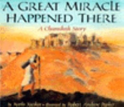 Hardcover A Great Miracle Happened There: A Chanukah Story Book