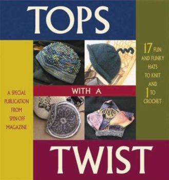 Paperback Tops with a Twist: A Special Publication from Spin-Off Magazine Book