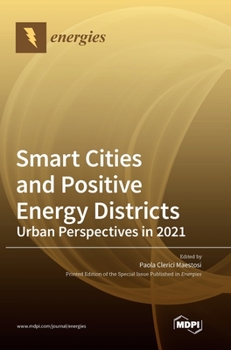 Hardcover Smart Cities and Positive Energy Districts Urban Perspectives in 2021 Book