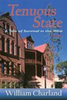 Paperback Tenuous State: A Tale of Survival in the West Book