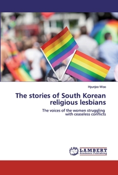 Paperback The stories of South Korean religious lesbians Book