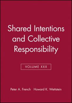 Paperback Shared Intentions and Collective Responsibility, Volume XXX Book