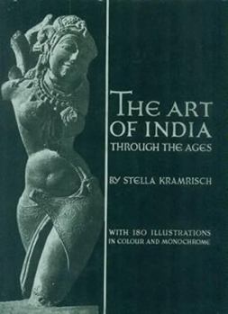 Hardcover The Art of India: Traditions of Indian Sculpture, Painting and Architecture Book