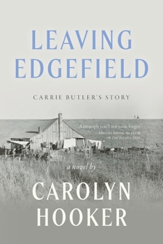 Paperback Leaving Edgefield: Carrie Butler's Story Book