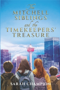 Paperback The Mitchell Siblings and the Timekeepers' Treasure Book