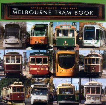 Paperback The Melbourne Tram Book