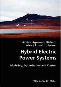 Paperback Hybrid Electric Power Systems- Modeling, Optimization and Control Book