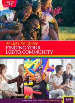 Hardcover You Are Not Alone: Finding Your Lgbtq Community Book
