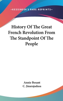 History Of The Great French Revolution From The Standpoint Of The People